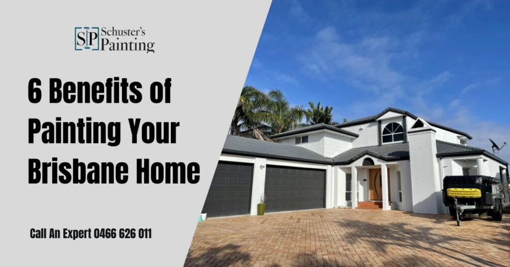 6 Benefits of Painting Your Brisbane Home